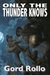 Only the Thunder Knows – East End Girls