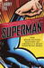 Superman by Larry Tye Superman by Larry Tye