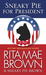 Sneaky Pie for President: A Novel (Paperback)
