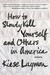How to Slowly Kill Yourself and Others in America