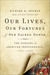 Our Lives, Our Fortunes and Our Sacred Honor by Richard Beeman