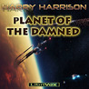 Planet of the Damned by Harry Harrison