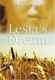 Lesia's Dream by Laura Langston Lesia's Dream by Laura Langston