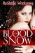 Blood and Snow (Blood and Snow, #1)