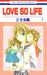 Love So Life, Vol. 1 by Kaede Kouchi Love So Life, Vol. 1 by Kaede Kouchi
