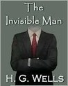The Invisible Man by H.G. Wells The Invisible Man by H.G. Wells