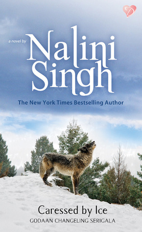 Caressed By Ice - Godaan Changeling Serigala (Psy-Changeling, #3) Nalini Singh Caressed By Ice - Godaan Changeling Serigala (Psy-Changeling, #3) Nalini Singh