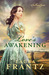Love's Awakening (The Ballantyne Legacy, #2)