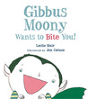 Gibbus Moony Wants to Bite You! Gibbus Moony Wants to Bite You!