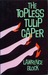 The Topless Tulip Caper (Chip Harrison, #4)