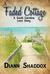 A Faded Cottage by Diann Shaddox