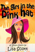 The Girl In The Pink Hat by Lisa  Scott