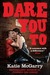 Dare You To (Pushing the Limits, #2)