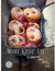 What Katie Ate by Katie Quinn Davies What Katie Ate by Katie Quinn Davies