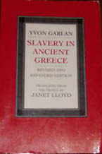 a review of yvon garlans slavery in ancient greece The class struggle in the ancient greek world has received much scholarly attention: the work was criticised by yvon garland for involving a fundamentalist reading of marx paul (1984) review of the class struggle in the ancient greek world by gem de ste croix. a review of yvon garlans slavery in ancient greece The class struggle in the ancient greek world has received much scholarly attention: the work was criticised by yvon garland for involving a fundamentalist reading of marx paul (1984) review of the class struggle in the ancient greek world by gem de ste croix.