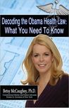 Decoding the Obama Health Law: What You Need To Know