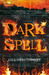 Dark Spell by Gill Arbuthnott Dark Spell by Gill Arbuthnott