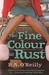The Fine Colour of Rust (Paperback)