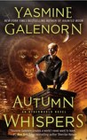 Autumn Whispers by Yasmine Galenorn Autumn Whispers by Yasmine Galenorn