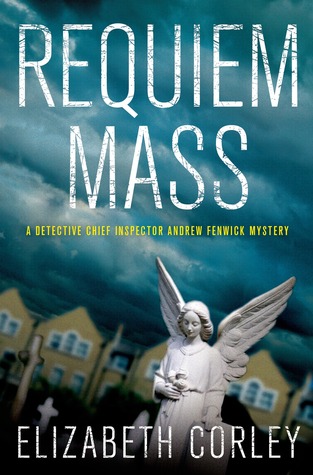 Requiem Mass: A DCI Andrew Fenwick Mystery