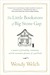 The Little Bookstore of Big Stone Gap: A Memoir of Friendship, Community, and the Uncommon Pleasure of a Good Book (Paperback)