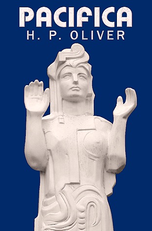 Pacifica by H.P. Oliver Pacifica by H.P. Oliver