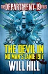 The Devil in No Man's Land 1917 (The Department 19 Files #1)