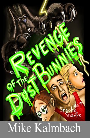 Revenge of the Dust Bunnies (Spooky Snacks, #1)