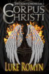 Corpus Christi (The Legacy Chronicles #1) Corpus Christi (The Legacy Chronicles #1)