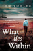 What Lies Within by Tom Vowler What Lies Within by Tom Vowler