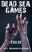 Dead Sea Games: Exiled