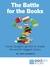 The Battle for the Books Inside Google's Gambit to Create the World's Biggest Library