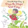 Draw the Magic Red Fairy by Rosa Maria Curto