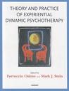 Theory and Practice of Experiential Dynamic Psychotherapy Theory and Practice of Experiential Dynamic Psychotherapy
