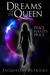 Dreams of the Queen
