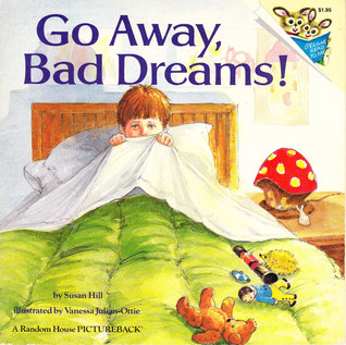 Go Away, Bad Dreams