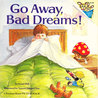 Go Away, Bad Dreams