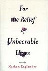 For The Relief of Unbearable Urges: Short Story For The Relief of Unbearable Urges: Short Story