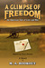 A Glimpse of Freedom by M.A. Bookout