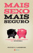Mais Sexo, Mais Seguro