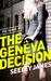 The Geneva Decision (Pia Sa...