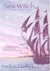 Sea Witch (Sea Witch Voyage...