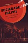 Sociedade Incivil: 1989 e a derrocada do comunismo