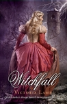 Witchfall by Victoria Lamb Witchfall by Victoria Lamb