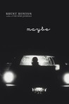 Maybe Maybe