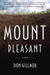 Mount Pleasant by Don Gillmor Mount Pleasant by Don Gillmor