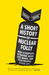 A Short History of Nuclear Folly by Rudolph Herzog A Short History of Nuclear Folly by Rudolph Herzog