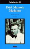 Kürk Mantolu Madonna by Sabahattin Ali Kürk Mantolu Madonna by Sabahattin Ali
