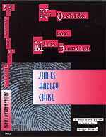 No Orchids For Miss Blandish (Dave Fenner #1)  -  James Hadley Chase