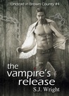 The Vampire's Release (Undead in Brown County, #4) The Vampire's Release (Undead in Brown County, #4)